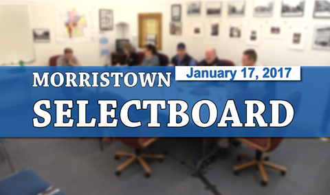Morristown Selectboard, 1/17/17