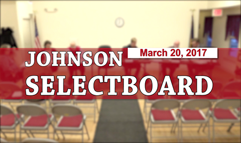 Johnson Selectboard, 3/20/17
