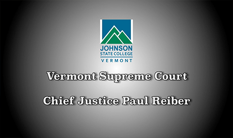 Vermont Politics Speaker Series, Chief Justice Paul Reiber