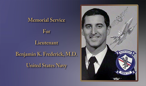 Memorial Service for Lieutenant Benjamin K. Frederick, M.D.