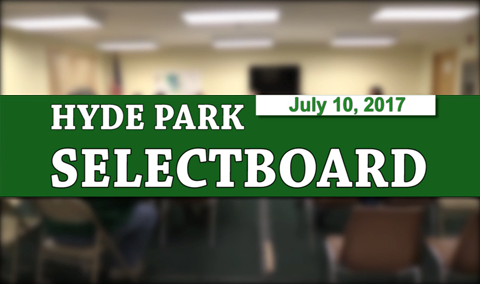 Hyde Park Selectboard, 7/10/17