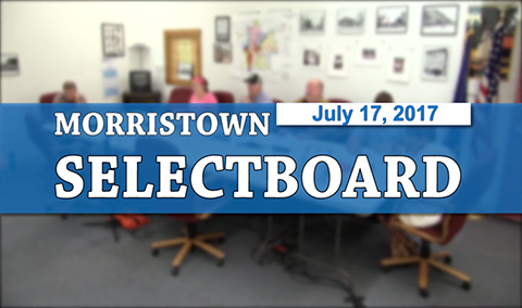 Morristown Selectboard, 7/17/17