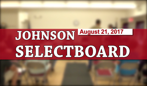Johnson Selectboard, 8/21/17