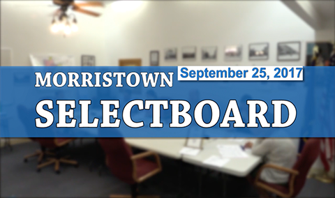 Morristown Selectboard, 9/25/17