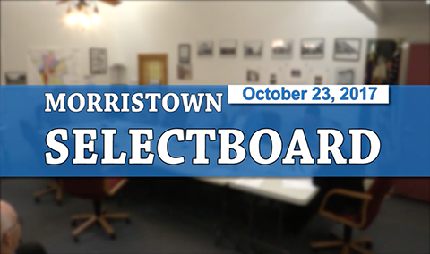 Morristown Selectboard, 10/23/17