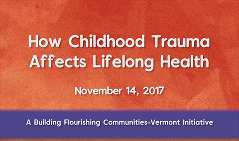 How Childhood Trauma Affects Lifelong Health, 11/14/17