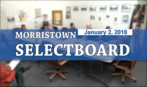 Morristown Selectboard 1/2/18