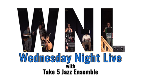 Wednesday Night Live, 2017 – Take 5 Jazz Ensemble