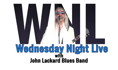 Wednesday Night Live, 2017 – John Lackard Blues Band