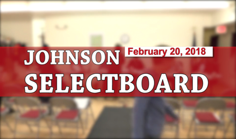 Johnson Selectboard, 2/20/18