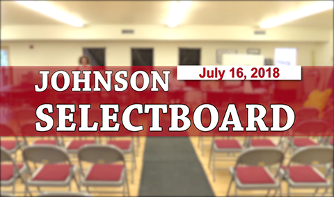 Johnson Selectboard, 7/16/18