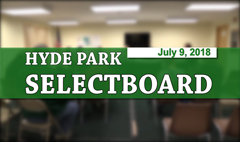 Hyde Park Selectboard, 7/9/18