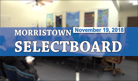 Morristown Selectboard, 11/19/18