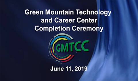 Green Mountain Technology and Career Center Completion Ceremony, 2019