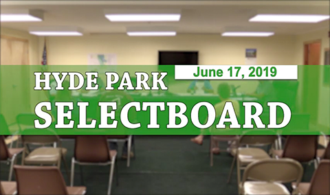 Hyde Park Selectboard, 6/17/19