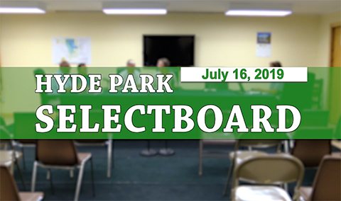 Hyde Park Selectboard, 7/16/19