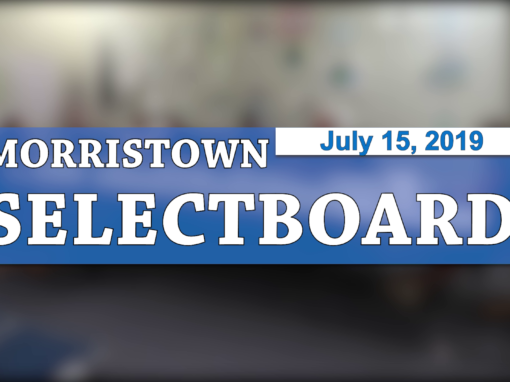 Morristown Selectboard, 7/15/19