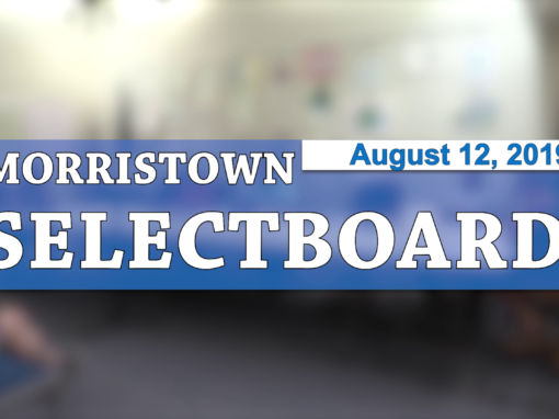 Morristown Selectboard, 8/12/19