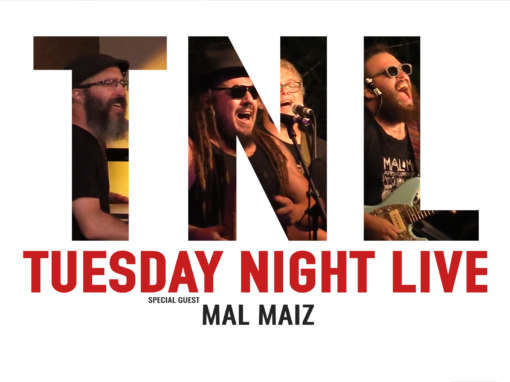 Tuesday Night Live, 2019 – Mal Maiz