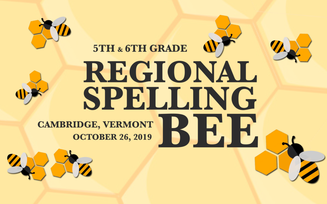 Vermont Principals’ Association – Regional Spelling Bee, 10/26/19