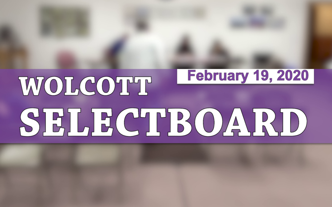 Wolcott Selectboard, 2/19/20