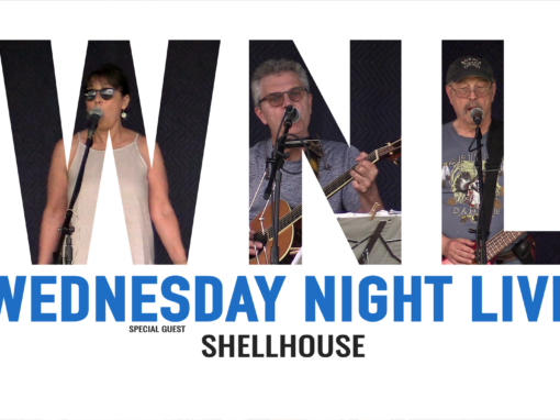 Wednesday Night Live, 2019 – Shellhouse
