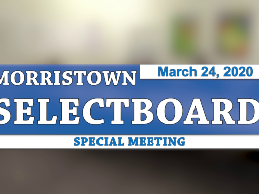 Morristown Special Selectboard, 3/24/20