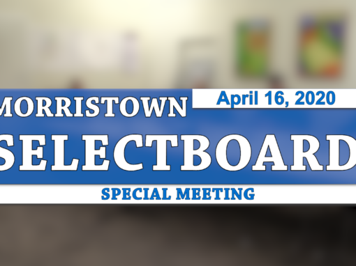 Morristown Special Selectboard, 4/16/20