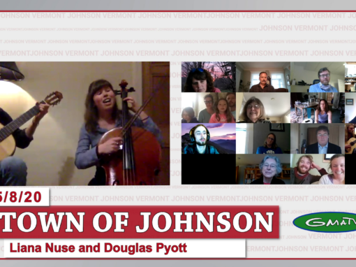 Liana Nuse and Douglas Pyott sing to the Town of Johnson, 5/8/20