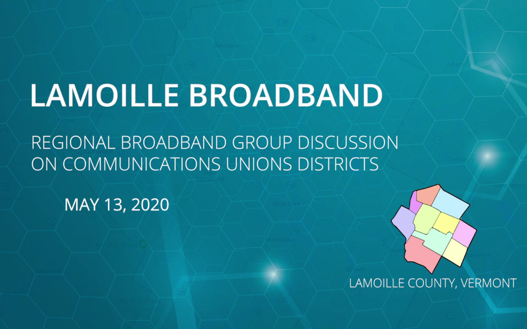 Regional Broadband Group discussion on Communications Union Districts 5/13/20