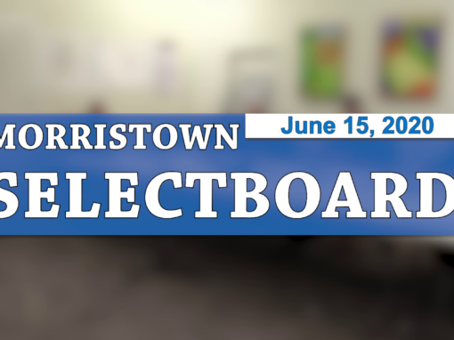 Morristown Selectboard, 6/15/20