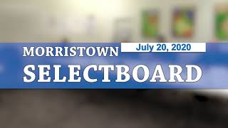 Morristown Selectboard, 7/20/20