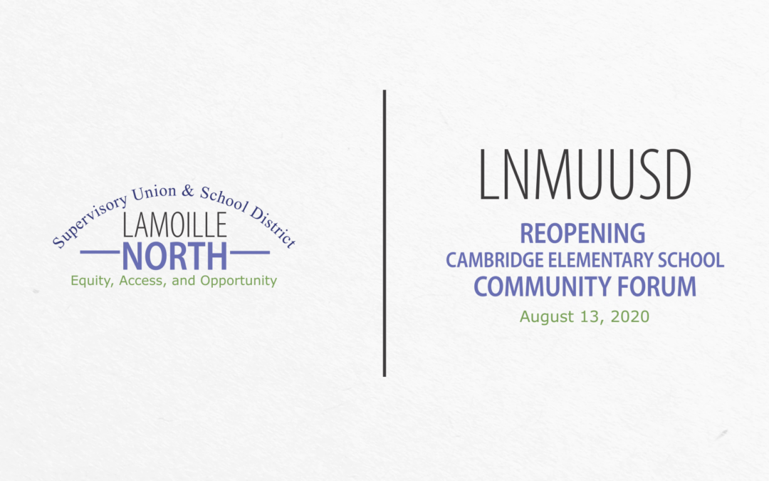 LNMUUSD Community Forum: Reopening Cambridge 8/13/20