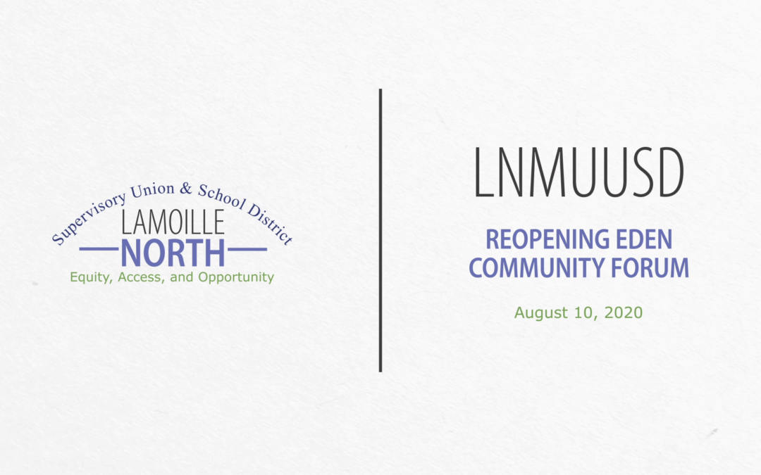 LNMUUSD Community Forum: Reopening Eden 8/10/20