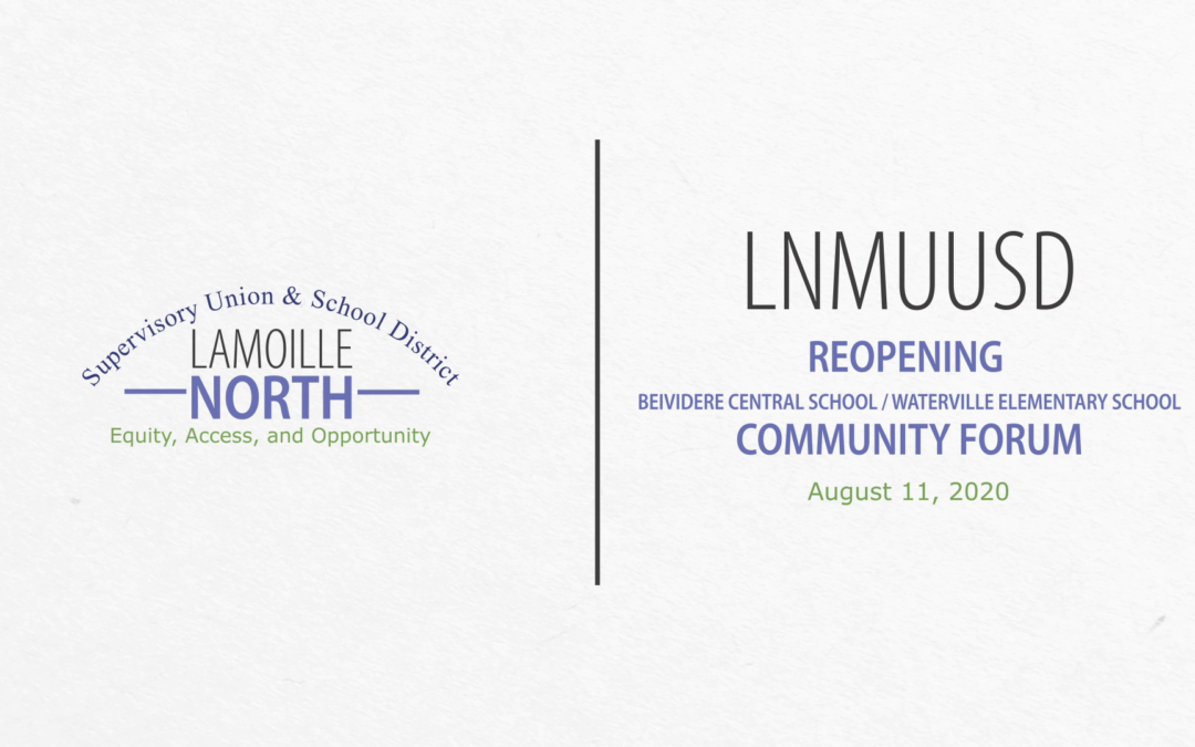 LNMUUSD Community Forum: Reopening Belvidere & Waterville 8/11/20