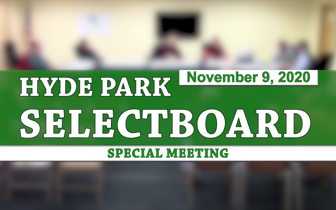 Hyde Park Special Selectboard, 11/9/20