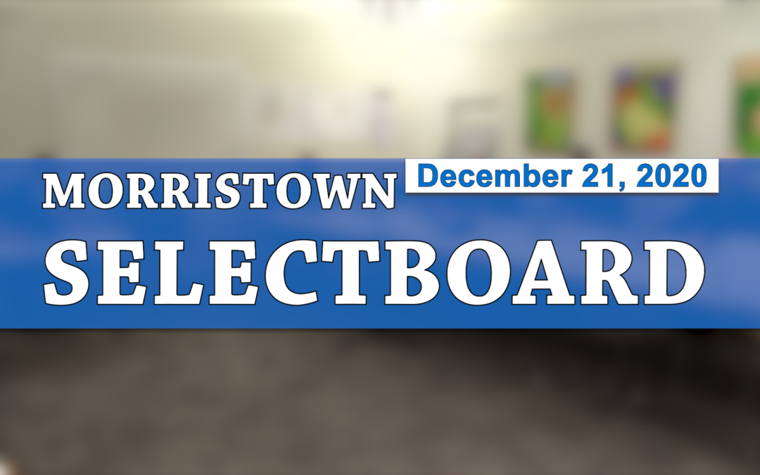 Morristown Selectboard, 12/21/20