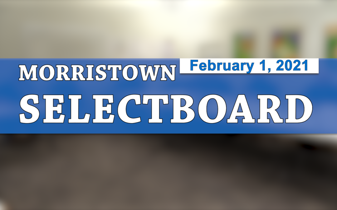 Morristown Selectboard 2/1/21