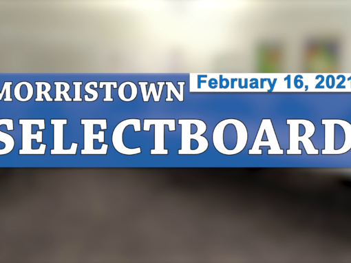Morristown Selectboard 2/16/21