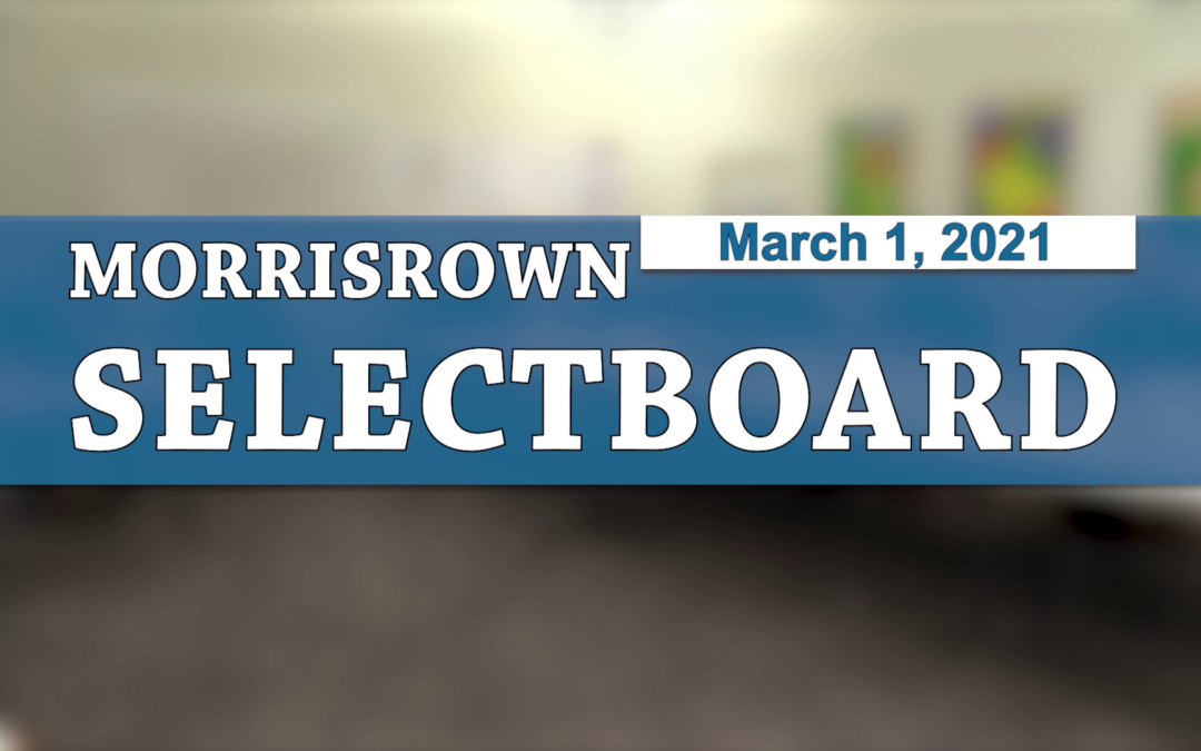 Morristown Selectboard 3/1/21