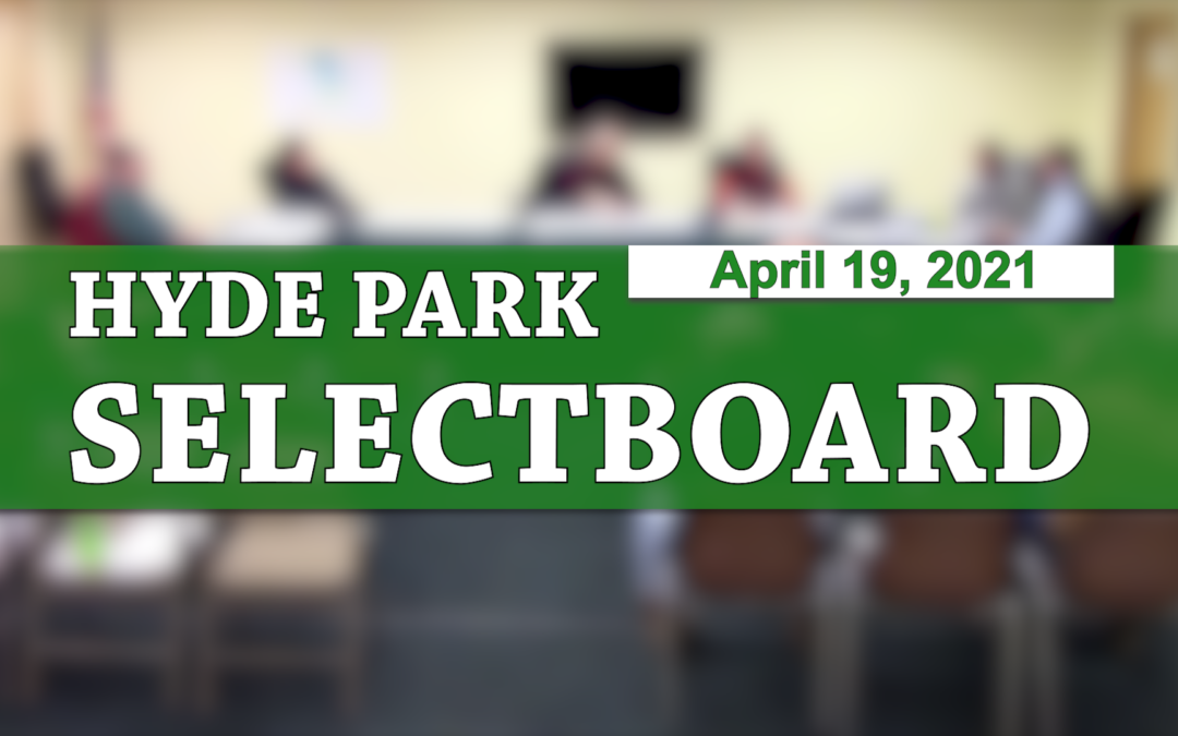 Hyde Park Selectboard 4/19/21