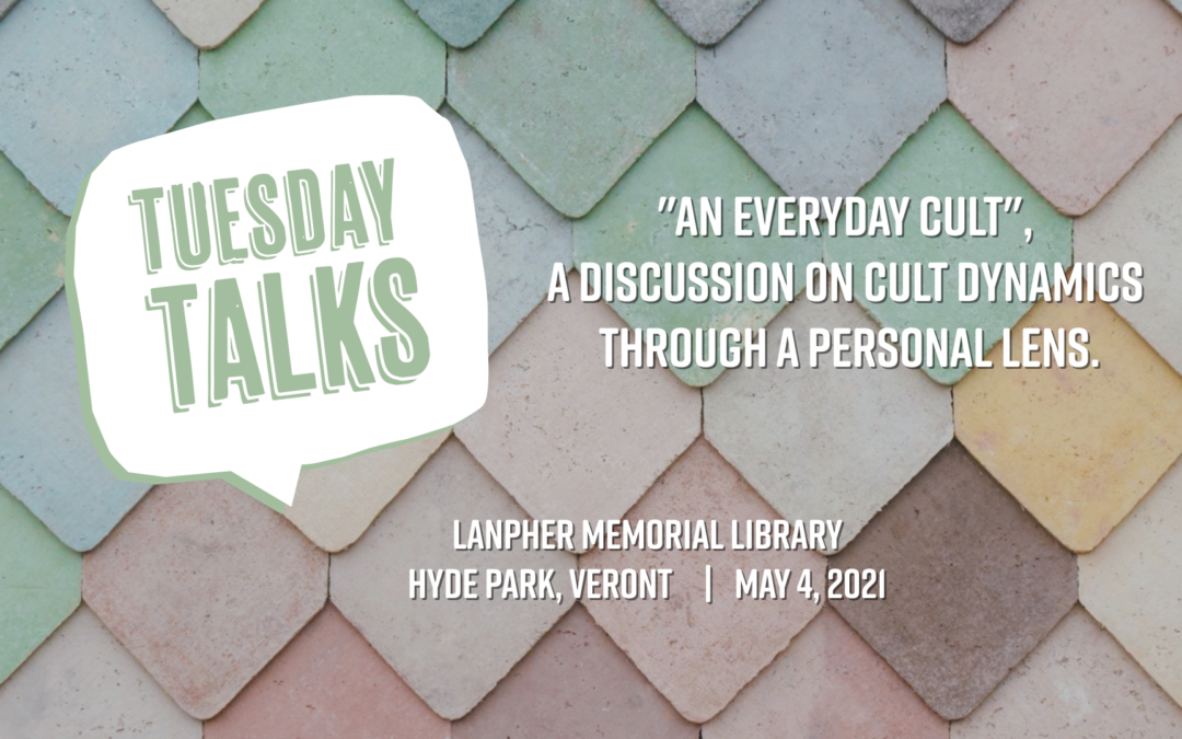 Tuesday Talks – “An Everyday Cult”, a Discussion on Cult Dynamics Through a Personal Lens