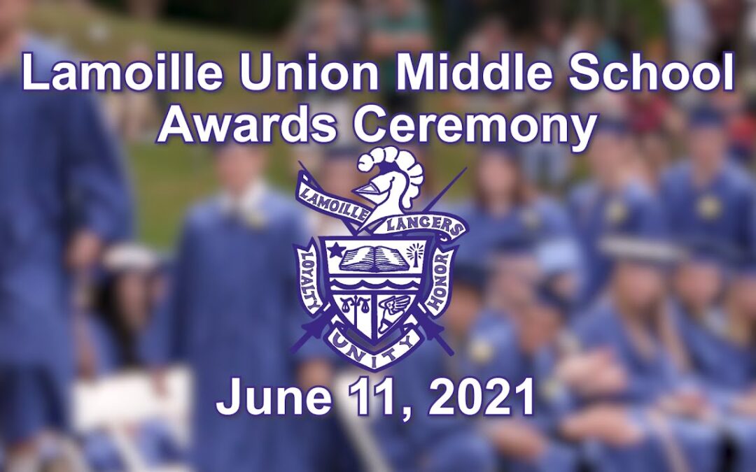 Lamoille Union Middle School Awards Ceremony 6/11/21