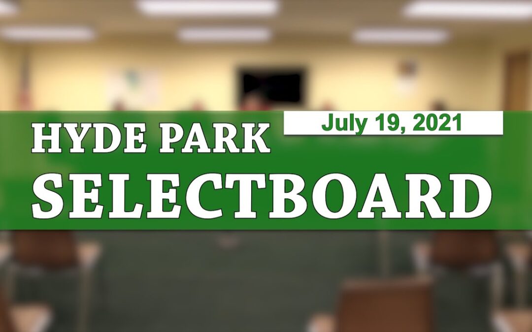 Hyde Park Selectboard 7/19/21