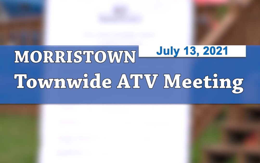 Morrisville Townwide ATV Meeting 7/13/21