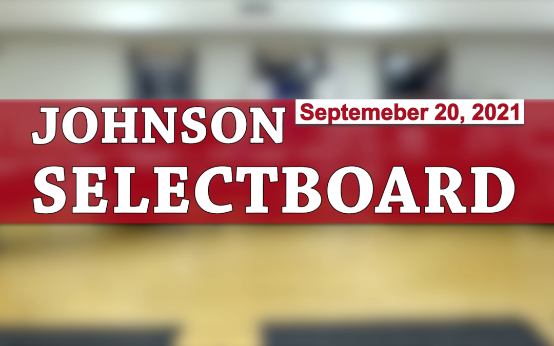 Johnson Selectboard 9/20/21
