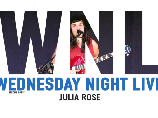 Wednesday Night Live, 2021 – Julia Rose