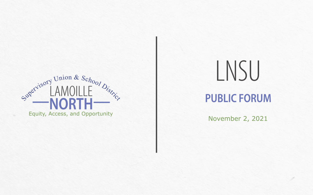 Lamoille North Supervisory Union Public Forum – 11/2/21