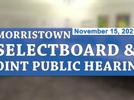 Morristown Selectboard and Joint Public Hearing 11/15/21